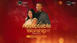 ACCEPTABLE WORSHIP &ndash; MEDLEY (SESSION THREE)- Victoria Oni other anointed ministers