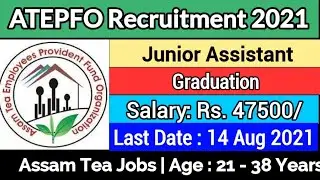 ATEPFO Junior Assistant Recruitment 2021 | ATEPFO Recruitment 2021 | Assam Jobs | Assam Vacancy #job