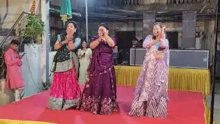 SONALDI, SEJAL AND PAYAL DANCE PERFORMANCE ON BHAVIKA MARRIAGE - WEDDING DANCE PERFORMANCE 