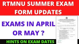 RTMNU Summer Exam Form Updates | Hints on Summer Exams Dates 🔥