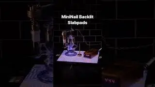 Backlit Slabpads for your Dab Station 🔥