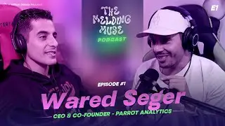 E1 WARED SEGER - PARROT ANALYTICS | From Young CEO in New Zealand to Disrupting Hollywood