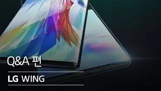 LG WING - Q&A 편