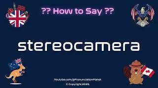 📸 🌍 How to Pronounce stereocamera? (CORRECTLY) | Pronunciation Planet