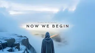 Elian Skye - Now We Begin