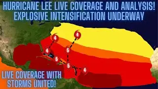 Explosive Intensification Underway! Hurricane Lee Live Coverage And Analysis With Storms United!