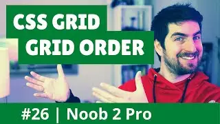 Ordering | CSS Grid Noob 2 Pro #23
