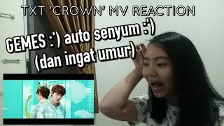 TXT - 어느날 머리에서 뿔이 자랐다 (CROWN) MV Reaction [INA]