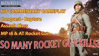 Battlefield 1 - Conquest Gameplay - Rupture - ACE Server (Oceania 🇦🇺🇳🇿)