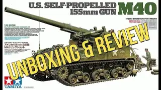 Tamiya 1/35 M40 US Self Propelled 155mm Gun Unboxing and Review. Model NO: 35351