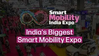Smart Mobility India Expo 2026 | New Delhi, India