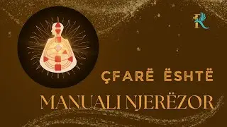 &Ccedil;far&euml; &euml;sht&euml; Manuali Njer&euml;zor?
