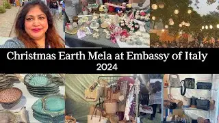 ITALIAN CHRISTMAS EARTH MELA DELH,2024|CHRISTMAS EARTH MELA ITALIAN EMBASSY DELHI|| Minu Kaura Vlogs