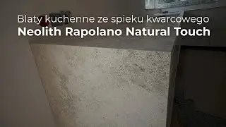 Blaty kuchenne ze spieku kwarcowego Neolith Rapolano Natural Touch (12 mm)