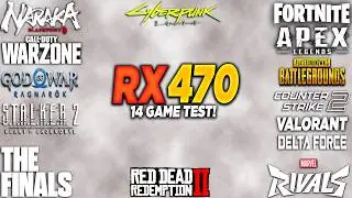 RX 470 Test in 14 Games in 2025