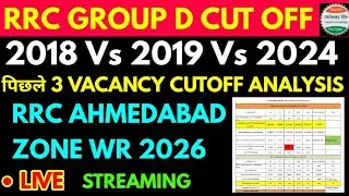 RRB GROUP D cut off analysis 2018, 2019 vs 08/2024 Ahmedabad WR ,कितना रहेगा expected data RRC no 4