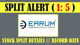 Earum Pharmaceuticals Share Latest News  ||Earum Pharmaceuticals Ltd Stock Split Details 2021