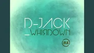 D-Jack - Whirdown (Stammy Remix)
