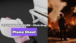 Chris Grey - LET THE WORLD BURN | Roblox Piano🎹 [ sheets in desc ]