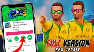 WCC3 NEW Update FULL Version On PlayStore Finally Phase 2 Update - BIG Good News Omg !!
