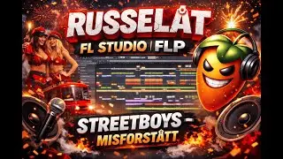 Russel&aring;t FL Studio | FLP | Streetboys - Misforst&aring;tt
