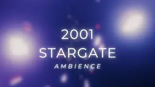 2001 Stargate Sequence | Space Odyssey Ambience for Relaxation, Study, and Deep Focus