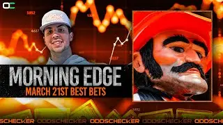 Tuesday CBB Picks | NBA Player Props Tonight | March Madness: Sweet 16 | The Morning Edge (3/21)
