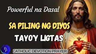 Dasal sa Umaga: Sa Piling ng Diyos, Walang Paglalakbay na Mahirap | Morning Prayer for Protection