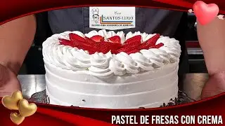 🍓Pastel de Fresas Con Crema🍓🍰