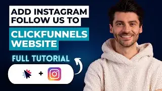 How to Add Instagram Follow Us to Clickfunnels Website [2026 Full Guide]