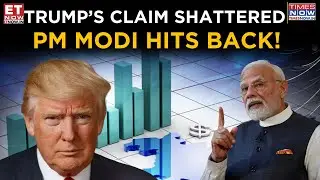 Trump&rsquo;s &lsquo;Dead Indian Economy&rsquo; Remark | PM Modi&rsquo;s Fiery Speech Responds | Top News | ET Now