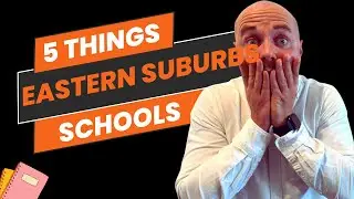 5 Things Buyers & Sellers Need to Know About Eastern Suburbs Schools