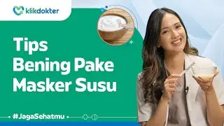 Tips Bikin Masker Susu Sendiri di Rumah