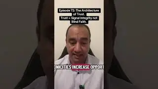 Episode 72: The Architecture Of Trust. Trust = Stable Identity + Consistent Signal + Field Alignment