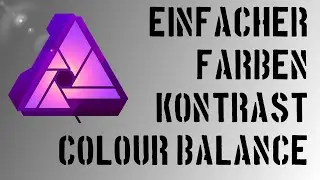 Affinity Photo - Farbenbalance - Farbenkontrast, was ist das? (Colour Balance)