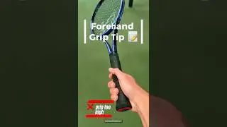 Forehand Grip Tip