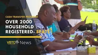 Over 2000 household on Efate registered - Cash transfer program | VBTC News