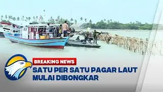 BREAKING NEWS - Akhirnya... Pagar Ilegal di Laut Tangerang Dibongkar
