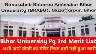 Bihar University Pg 3rd Merit Puublish Date Change | Brabu Pg Third Merit List CutOff | Brabu Pg
