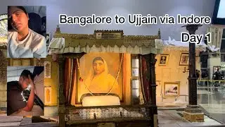 First Time Mahakaal Darshan 🙏 | Bangalore to Ujjain via Indore ✈️🚗 | Complete Travel Guide | Day 1 