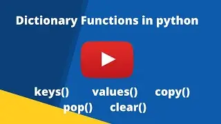 Dictionary Functions in Python |keys()|values()|copy()|pop()|clear()|let's learn coding with me