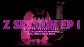 Z Session EP 1 (ft STOGEY)