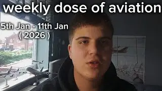 Weekly dose of aviation ( 5th Jan - 11th Jan 2026 ) 