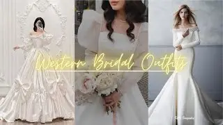 Most Stylish & Luxurious Bridal Dress Collection 2022| Gorgeous Western Wedding Dresses Styles 2022
