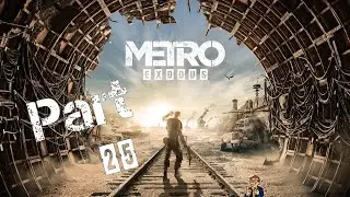 Metro Exodus - Part 25