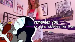 remember you - ADVENTURE TIME BASS COVER!