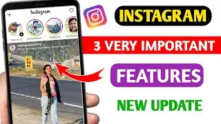3 Instagram New Features | Instagram New Update | Instagram Security Update (New)