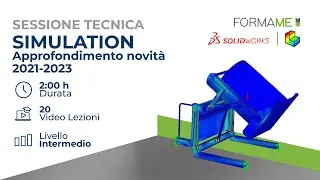 Corso SolidWorks Simulation - Approfondimento sulle novit&agrave; 2021-2023