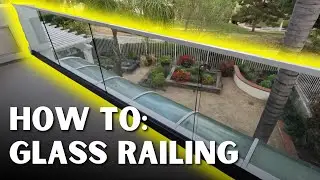 How to Install a Glass Balcony Railing | DIY Guide