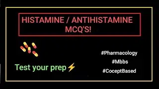 Histamine & Antihistamine MCQs!✍️💊 #concept #mbbs #youtubevideo @Your_Med_Notes 